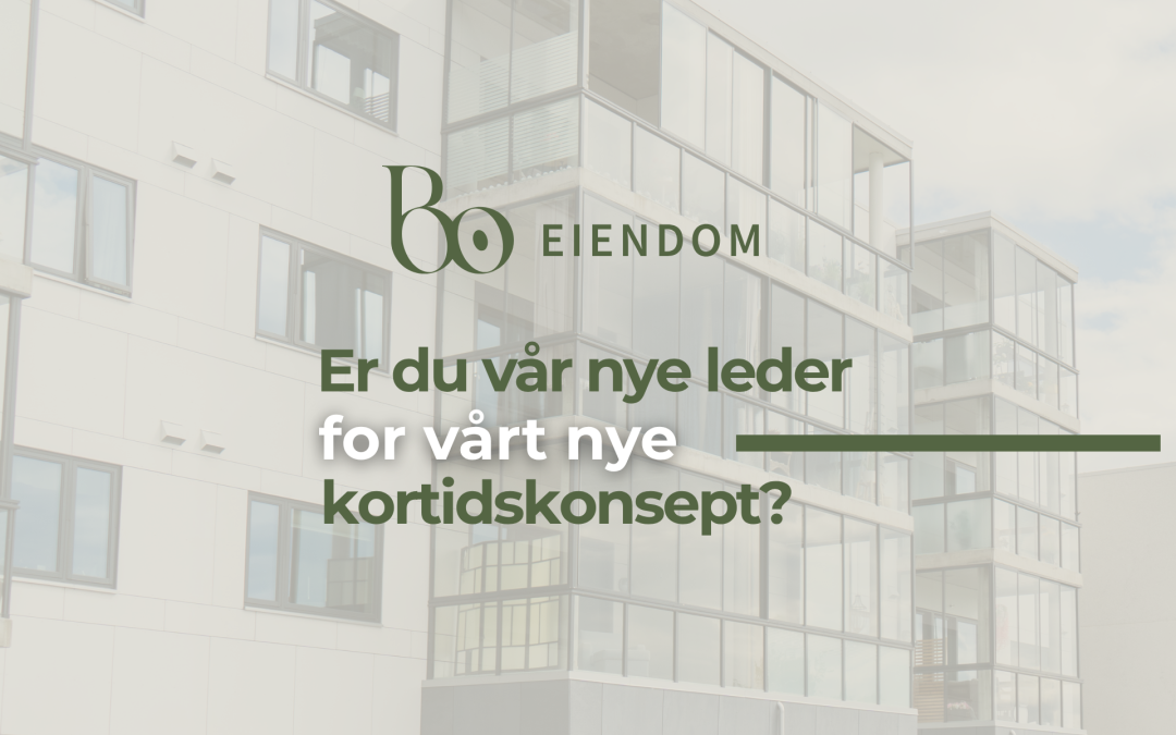 Bo Eiendom søker konseptleder til “Bo Smart”